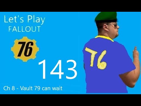 Let’s Play Fallout 76 – Episode #143 – New Chapter, New Direction!