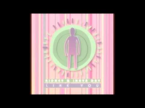 Ridney & Inaya Day - Like You (L Phonix & Yllavation Remixes) [Extra Dry Records] OUT NOW !!