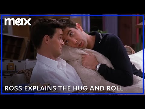 Ross Explains The Hug And Roll | Friends | Max
