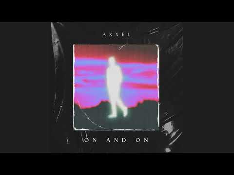Axxel - On and On