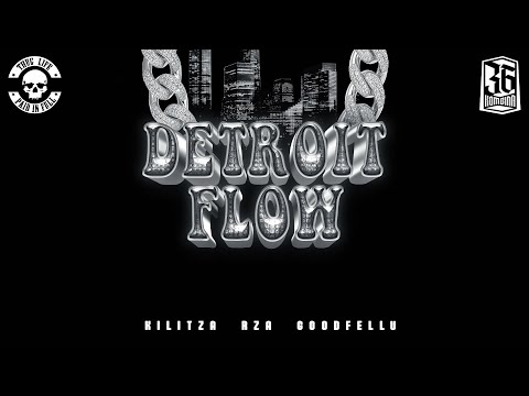 KILITZA x RZA x GOODFELLV - DETROIT FLOW