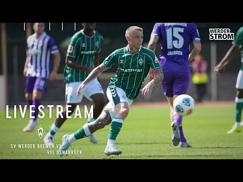 RE-LIVE: Werder Bremen – VfL Osnabrück | Testspiel | WERDER.TV