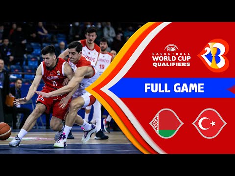 Belarus v Turkey | Full Game - FIBA Basketball World Cup 2023 - European Qualifiers