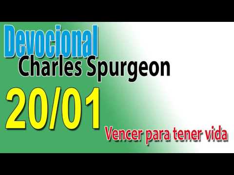 Devocional Charles Spurgeon 20/01 - Vencer para tener vida