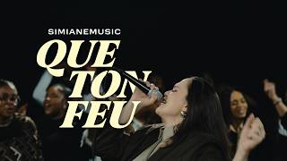 Simiane - Que ton feu (Official Music Video)
