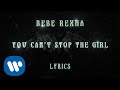 Bebe Rexha - You Can't Stop The Girl (Official Music Lyrics Video) Bebe Rexha - You Can't Stop The Girl (Official Music Lyrics Video)