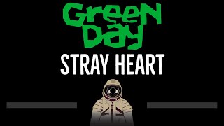 Green Day • Stray Heart (CC) 🎤 [Karaoke] [Instrumental Lyrics]