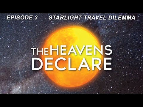 The Heavens Declare | Episode 3 | The Starlight Travel Dilemma | Kyle Justice