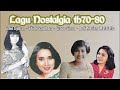 Lagu Nostalgia Th 70 80 An Ernie Djohan Titiek Sandhora Grace Simon Andi Meriem Matalatta