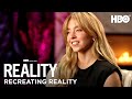 Recreating Reality | Reality | HBO