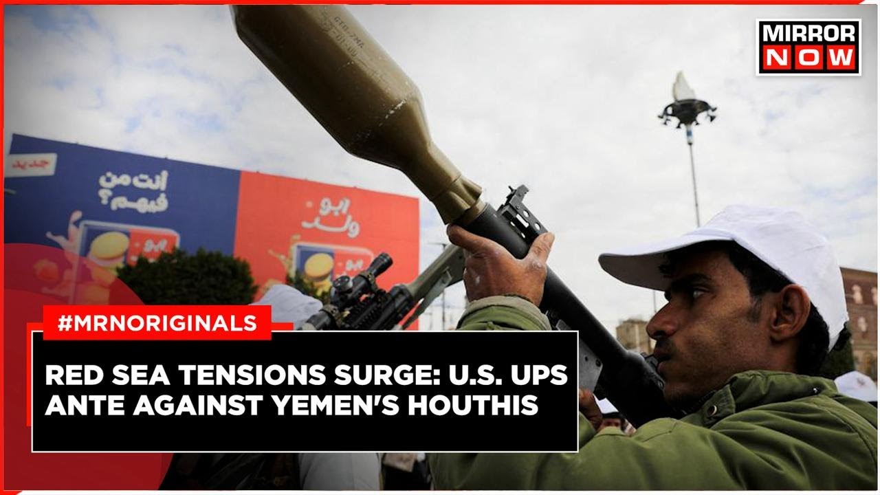 Red Sea Crisis | U.S. Conducts Strikes Against Yemen’s Houthis, Drone Boats Destroyed | World News