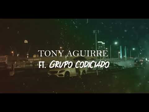 La Moneda Dió Vueltas - Tony Aguirre Ft Grupo Codiciado