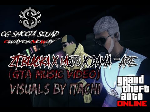 #ZT Black X Mojo X Dama - APE (#GTA Music Video Visuals By Itachi