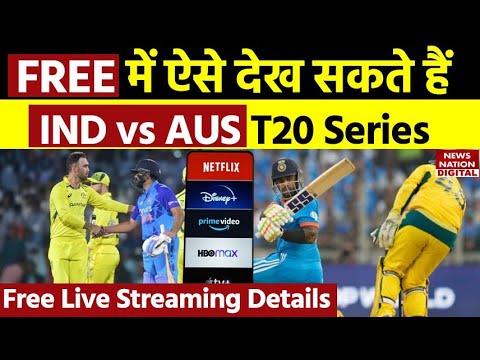 IND vs AUS T20 Series Free Live Streaming: Ind vs Aus T20 Series 2023 Broadcast Channel Free