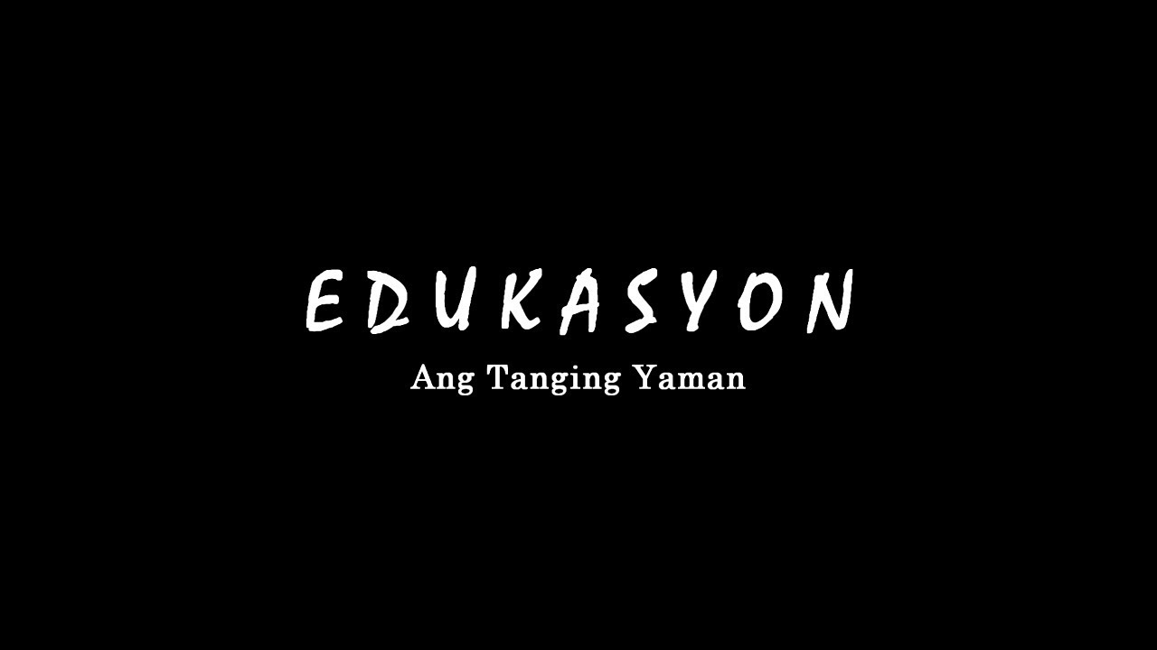 EDUKASYON : Ang Tanging Yaman (INFOMERCIAL)