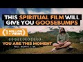 You Are This Moment Award Winning Life Changing Best Spiritual Documentary Film