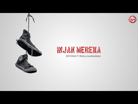 DEFANA - Injak Mereka (ft Rizky Overbodden)