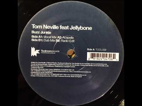 Tom Neville Feat Jellybone – Buzz Junkie (Dub Mix)