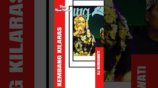 Download lagu KEMBANG KILARAS - Hj DUNIAWATI mp3