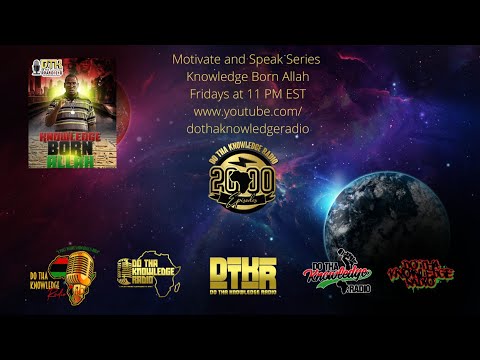 Knowledge Born Allah- Motivate and Speak Series