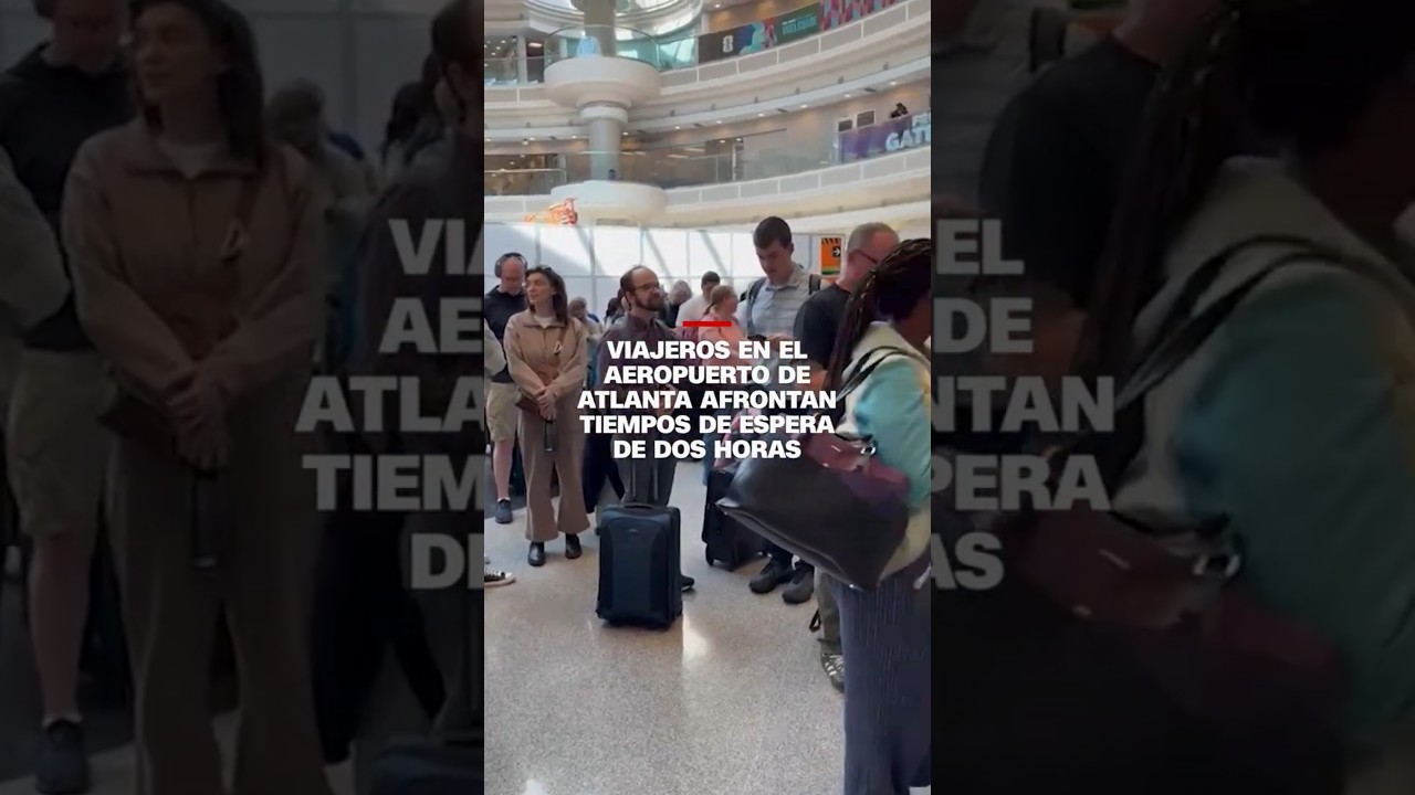 Viajeros en el aeropuerto de Atlanta enfrentan tiempos de espera de dos horas