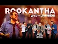 ROOKANTHA LIVE With LUNUDEHI