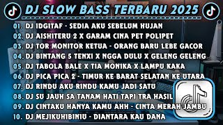 Download lagu DJ SLOWBASS TERBARU 2025 || DJ IDGITAF - SEDIA AKU SEBELUM HUJAN || DJ AISHITERU 2 X GARAM CINA mp3 Download lagu DJ SLOWBASS TERBARU 2025 || DJ IDGITAF - SEDIA AKU SEBELUM HUJAN || DJ AISHITERU 2 X GARAM CINA mp3