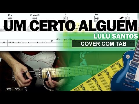 Um Certo Alguém 🔷 Guitarra Cover Tab | Solo Original | Backing Track com Vocal 🎸 LULU SANTOS