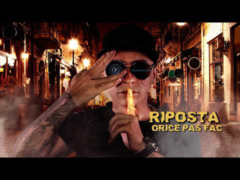RIPOSTA - Orice pas fac (Reggaeton Summer 2018) ✅