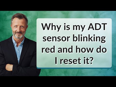 Why Is My Adt Motion Sensor Blinking Red