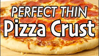 The Perfect Thin Crust Pizza Dough Recipe | Have a "Build your own Pizza Night"