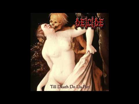 Deicide - Till Death Do Us Part (Official Audio)