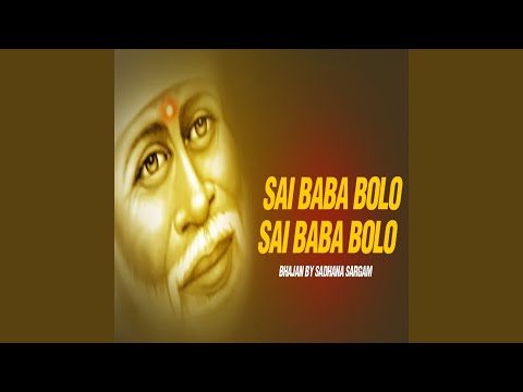 Sai Baba Bolo Sai Baba Bolo