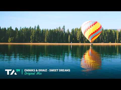 Omniks & Divaiz - Sweet Dreams (Original Mix)