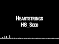 H8_Seed - Heartstrings 