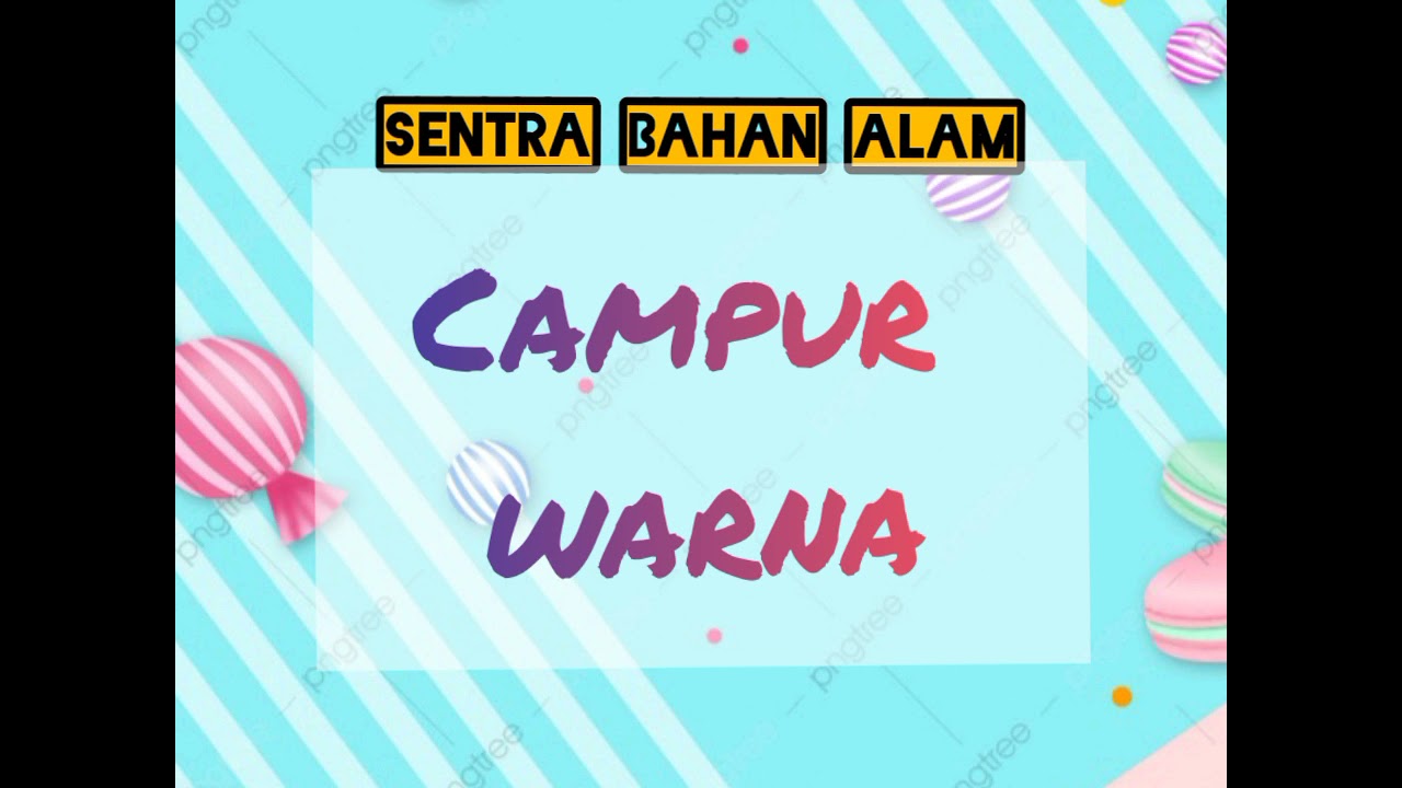 Sentra Bahan Alam : Bermain Campur Warna