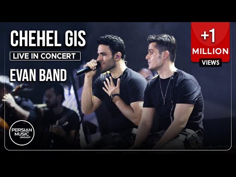 Evan Band - Chehel Gis I Live In Concert ( ایوان بند - چهل گیس )