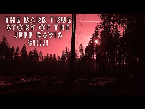 THE DARK TRUE STORY OF THE JEFF DAVIS 8!!!!!