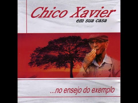 Chico Xavier em sua casa: no ensejo do exemplo - mensagens dos espíritos na sua voz (volume 3)