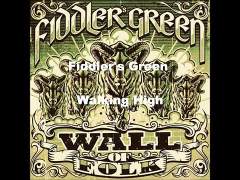 Fiddler's Green - Walking High