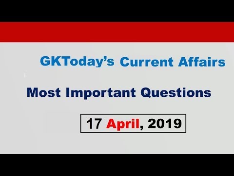 Current Affairs April 17 , 2019 : English MCQs