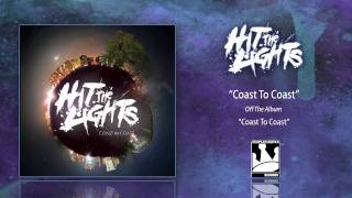 Hit The Lights &quot;Coast To Coast&quot;