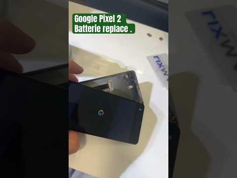 Google Pixel 2 Batterie replace .
