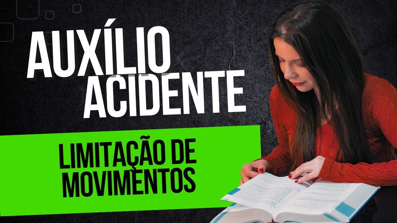 INSS: AUXÍLIO ACIDENTE PARA LIMITAÇÃO DE MOVIMENTOS #inss #beneficioprevidenciario