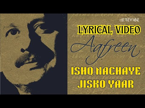 Ishq Nachaye Jisko Yaar (Official Lyric Video) | Pankaj Udhas | Aafreen Vol. 1