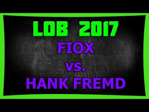 Fiox vs. Hank Fremd  | LOB 2017 - Halbfinale[1/2] (Beat by Scaletta)
