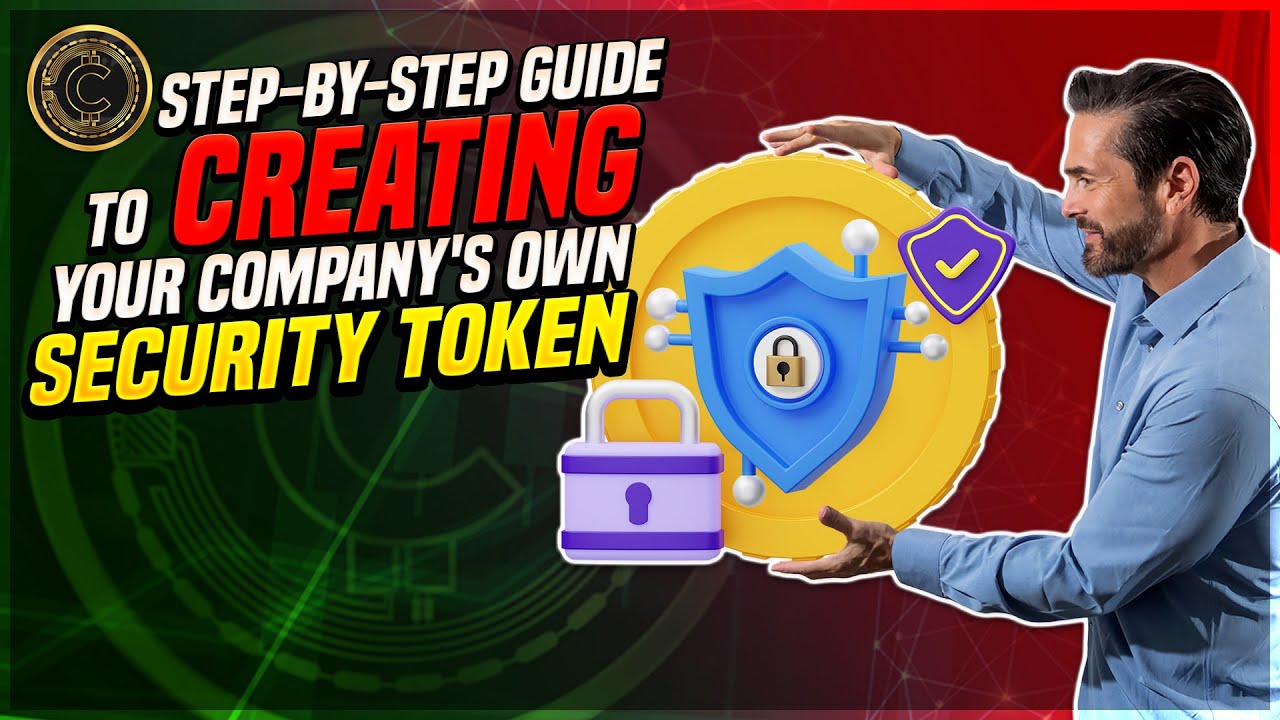 A Foolproof Guide to Create Your Own Security Token: Step-by-Step!