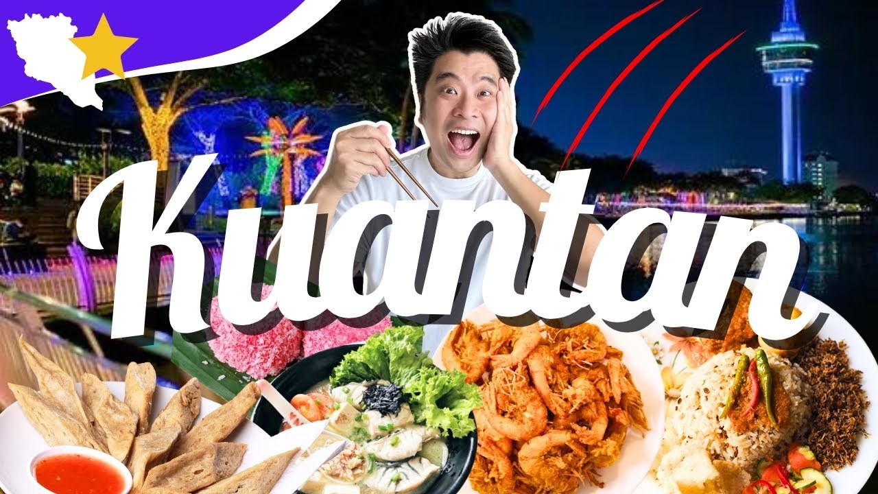 7 MUST EAT Kuantan Pahang :  true culinary gem east coast Malaysia 🇲🇾 ⛳️  Nanami's resting place