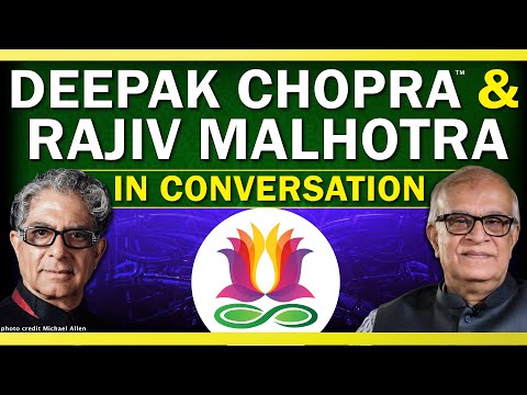 Deepak Chopra & Rajiv Malhotra In Conversation