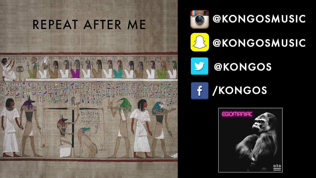 Kongos - Repeat After Me